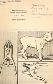 Cover of: Docking, castrating, and ear tagging lambs.