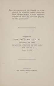 Cover of: Does the experience of this republic up to the close of the nineteenth century justify universal manhood suffrage