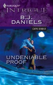 Cover of: Undeniable Proof by B. J. Daniels