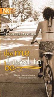 Cover of: The Me I Used To Be by Jennifer Archer