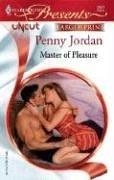 Cover of: Master Of Pleasure (Larger Print Presents) by Penny Jordan, Penny Jordan