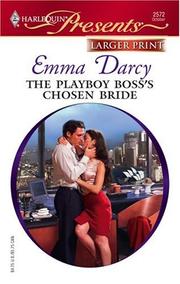 Cover of: The Playboy Boss's Chosen Bride (Larger Print Presents) by Emma Darcy, Emma Darcy