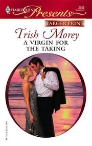 Cover of: A Virgin For The Taking (Larger Print Presents) by Trish Morey
