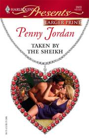 Cover of: Taken By The Sheikh (Larger Print Presents) by Penny Jordan, Penny Jordan