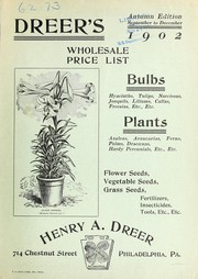 Cover of: Dreer's wholesale price: bulbs plants flower seeds, vegetable seeds, grass seeds, fertilizers, insecticides, tools, etc., etc