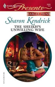 Cover of: The Sheikh's Unwilling Wife (Harlequin Presents: the Desert Princess) by Sharon Kendrick