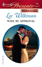 Cover of: Wife By Approval (Larger Print Presents) by Lee Wilkinson