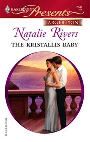 Cover of: The Kristallis Baby (Larger Print Presents) | Natalie Rivers