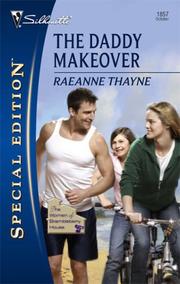 Cover of: The Daddy Makeover (Silhouette Special Edition) by RaeAnne Thayne