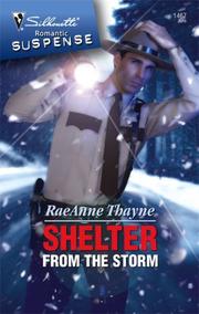 Cover of: Shelter From The Storm (Silhouette Intimate Moments) | RaeAnne Thayne