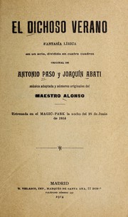 Cover of: El dichoso verano: fantasía lírica en un acto, dividido en cuatro cuadros