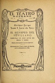 Cover of: El huésped del sevillano: zarzuela en dos actos, en prosa y verso
