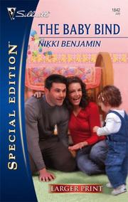 Cover of: The Baby Bind (Silhouette Special Edition) by Nikki Benjamin