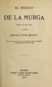 Cover of: El músico de la murga: comedia en tres actos