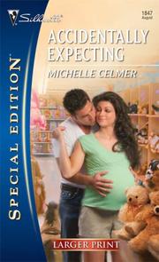 Cover of: Accidentally Expecting (Silhouette Special Edition - Larger Print) by Michelle Celmer