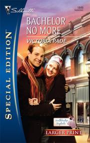 Cover of: Bachelor No More (Larger Print Special Edition) by Victoria Pade