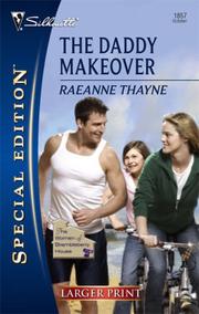 Cover of: The Daddy Makeover (Silhouette Special Edition) by RaeAnne Thayne