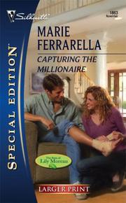 Cover of: Capturing The Millionaire (Silhouette Special Edition Series - Larger Print) by Marie Ferrarella