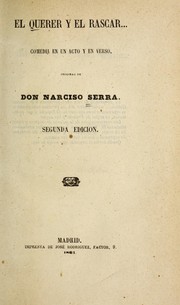 Cover of: El querer y el rascar-- by Narciso Serra