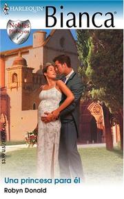 Cover of: Una Princesa Para El: (A Princess For Him) (Harlequin Bianca (Spanish))