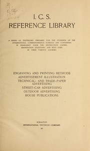 Cover of: Engraving and printing methods, advertisement illustration, technical- and trade-paper advertising, street-car advertising, outdoor advertising, house publications by 