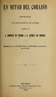 Cover of: En mitad del corazón: drama en tres actos y en prosa