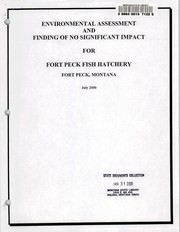 Cover of: Environmental assessment and finding of no significant impact for Fort Peck Fish Hatchery, Fort Peck, Montana by Montana. Department of Fish, Wildlife, and Parks