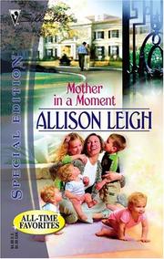 Cover of: Mother In A Moment (Series Plus) by Allison Leigh