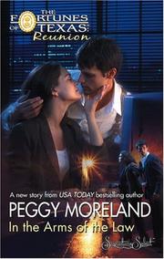 Cover of: In The Arms Of The Law (The Fortunes of Texas) by Peggy Moreland