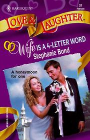 Cover of: Wife Is A 4 - Letter Word