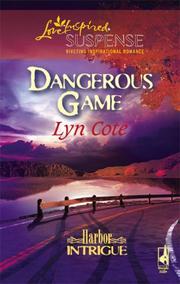 Cover of: Dangerous Game (Harbor Intrigue Series #2) (Steeple Hill Love Inspired Suspense)