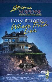 Cover of: Where Truth Lies (The Secrets of Stoneley, Book 6) by Lynn Bulock