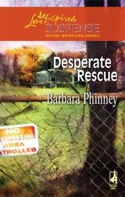 Cover of: Desperate Rescue (Steeple Hill Love Inspired Suspense)