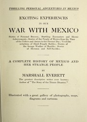Cover of: Exciting experiences in our war with Mexico... by Marshall Everett