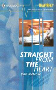 Cover of: Straight from the Heart by Josie Metcalfe