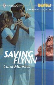 Cover of: Saving Flynn | Carol Marinelli