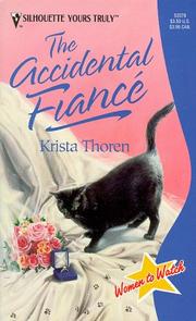 Cover of: Accidental Fiance (Women To Watch) by Krista Thoren