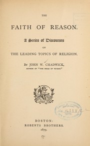 Cover of: The faith of reason by John White Chadwick