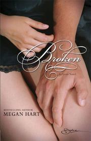 Cover of: Broken by Megan Hart