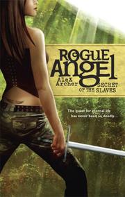 Secret Of The Slaves (Rogue Angel) by Alex Archer