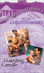 Cover of: Guarding Camille (Maitland Maternity) | Judy Christenberry