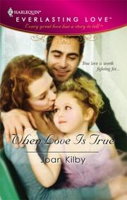 Cover of: When Love Is True (Harlequin Everlasting Love)