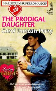 Cover of: The prodigal daughter by Carol Duncan Perry
