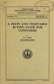 A fruit and vegetable buying guide for consumers by R. G. Hill