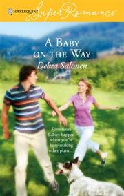 Cover of: A Baby On The Way by Debra Salonen