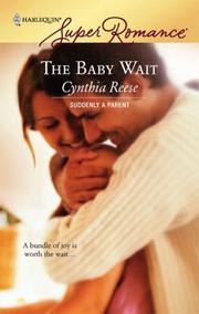 Cover of: The Baby Wait (Harlequin Superromance) by Cynthia Reese