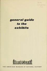 Cover of: General guide to the exhibits by American Museum of Natural History