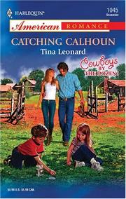 Cover of: Catching Calhoun by Tina Leonard