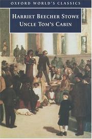 Cover of: Uncle Tom's cabin by Harriet Beecher Stowe