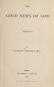 Cover of: The good news of God by Charles Kingsley